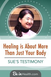 Discover how God healed Sue of high cholesterol, severe back pain, and rheumatism without any new medications, therapies, or diets. Find out what she says was actually the most important thing to her, and it wasn’t her physical healing.