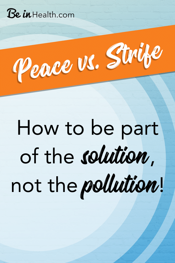 We see the workings of strife all around us but what can we do? Learn how to be a part of the solution starting in your home and then extending to the world around you. 