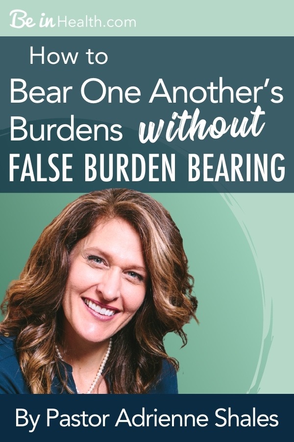 What does it mean to bear one another's burdens and how do we care for others without false burden bearing? Includes a FREE Printable!
