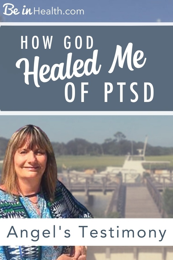 Read Angel’s testimony of healing from PTSD and get connected the resources that she found that changed her life. God wants to heal you of PTSD too!