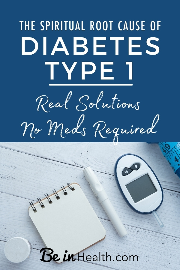 Understand the spiritual root cause of diabetes type 1 and find real solutions from the Bible to heal from diabetes, no meds required! 