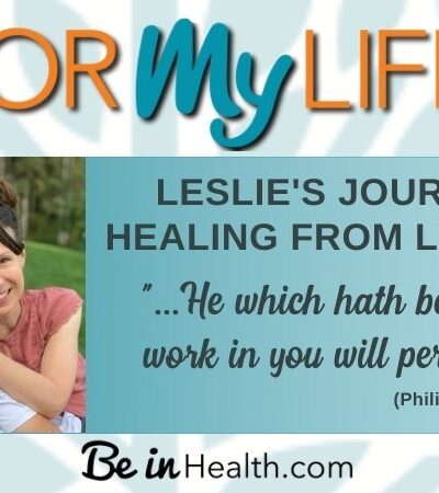 Read Leslie's testimony of God’s faithfulness to lead her on her journey of healing from Lymphoma. (Plus FREE Printable Scripture Art: Philippians 1:6)