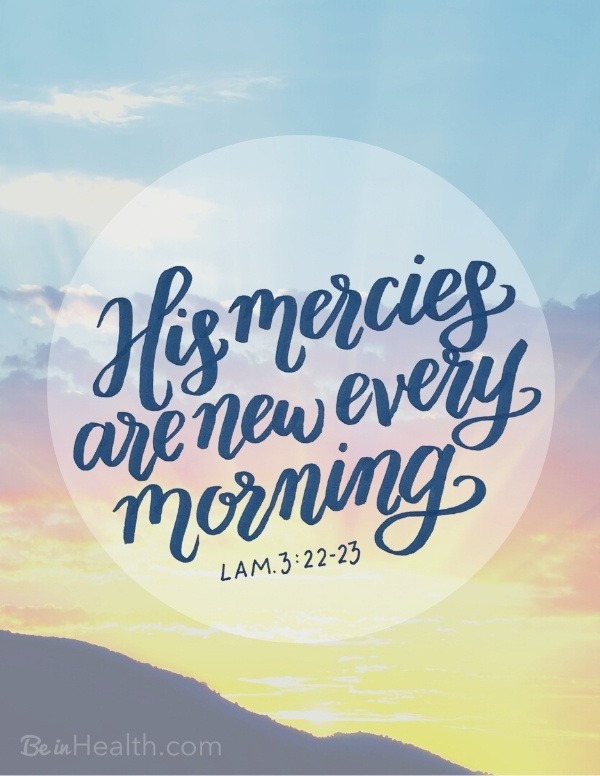 God's mercies are new every morning. Free printable scripture art. Hope and peace and strength for each new day.