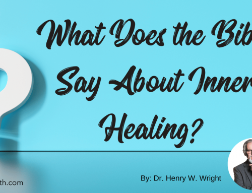 What Does the Bible Say About Inner Healing?